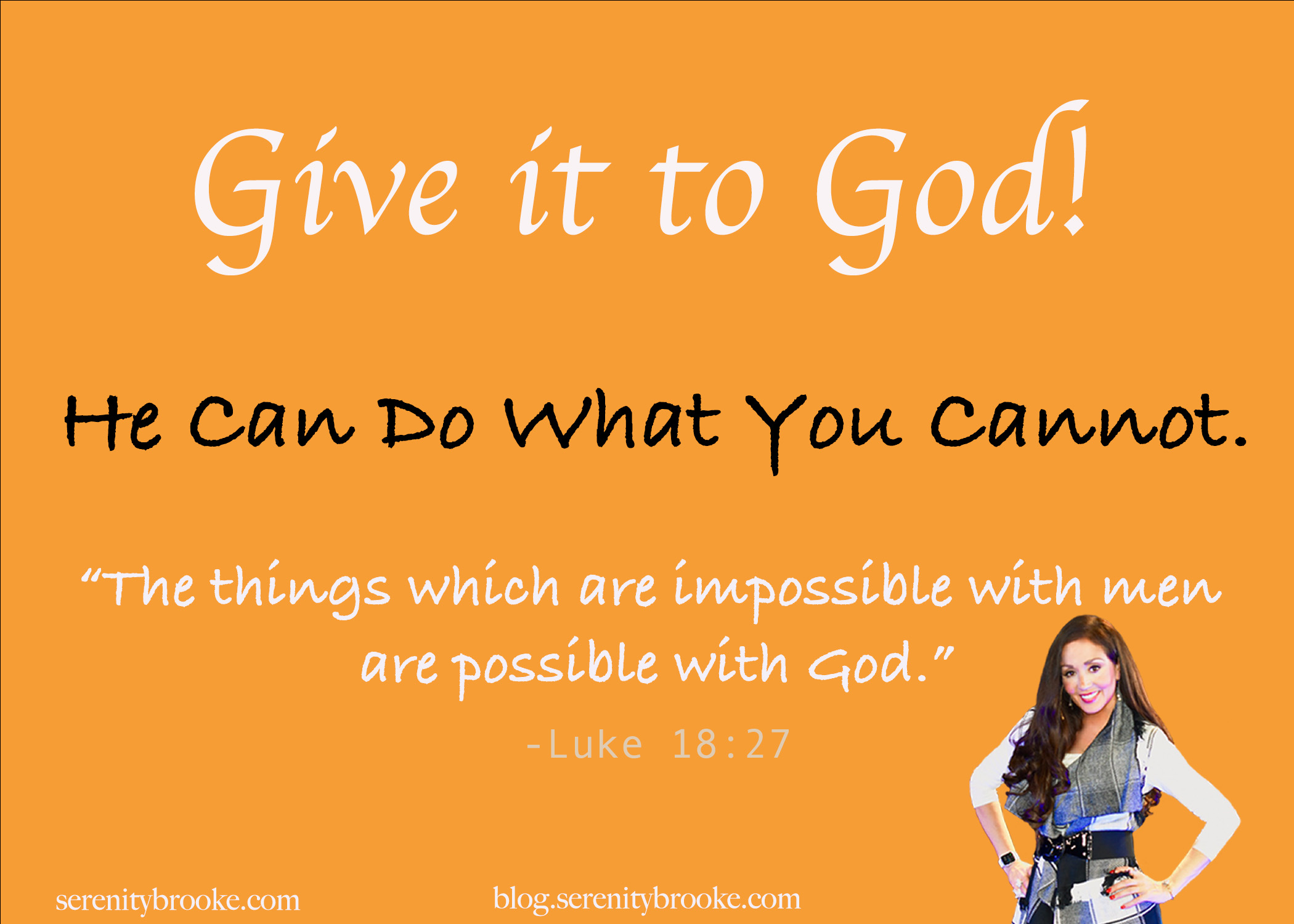 GOD CAN DO WHAT YOU CANNOT